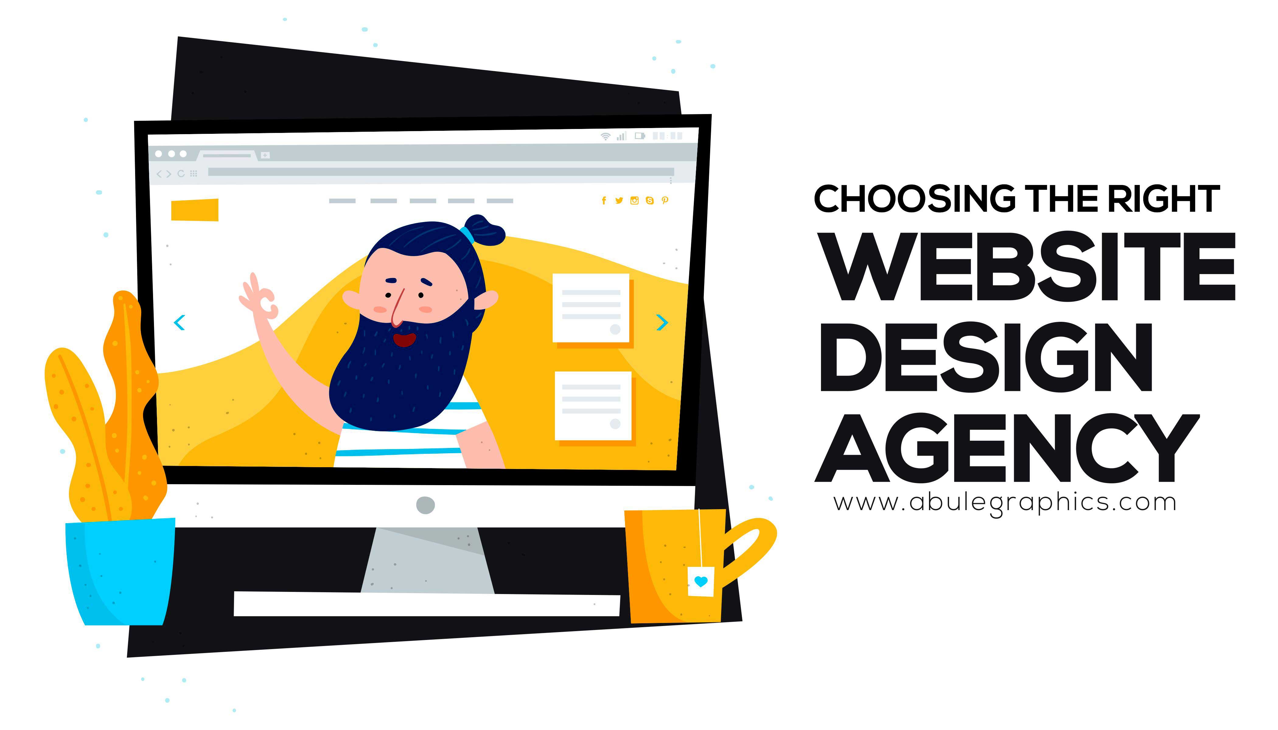HOW TO CHOOSE THE RIGHT WEBSITE DESIGN AGENCY – TOP TIPS